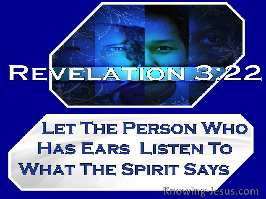 Revelation 3:22 Let The Person Who Has Ears Listen To What The Spirit Says (windows)06:26